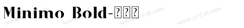 Minimo Bold字体转换